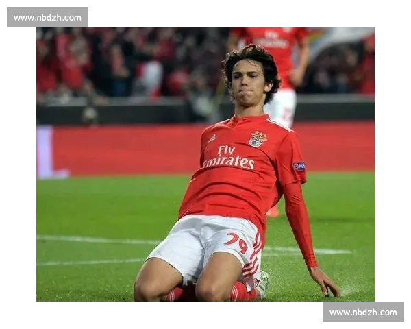 菲利克斯盼回归本菲卡遇阻 高薪成最大障碍