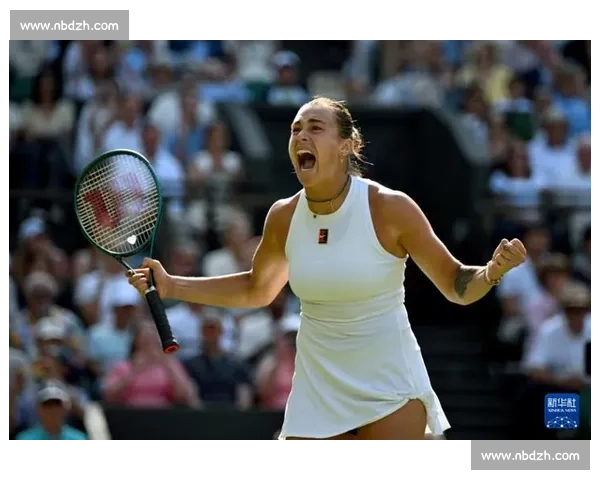 温网夜场双焦点！萨巴伦卡 2000 强势登场，郑钦文 2330 决战女双三冠王